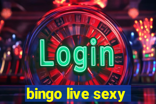 bingo live sexy